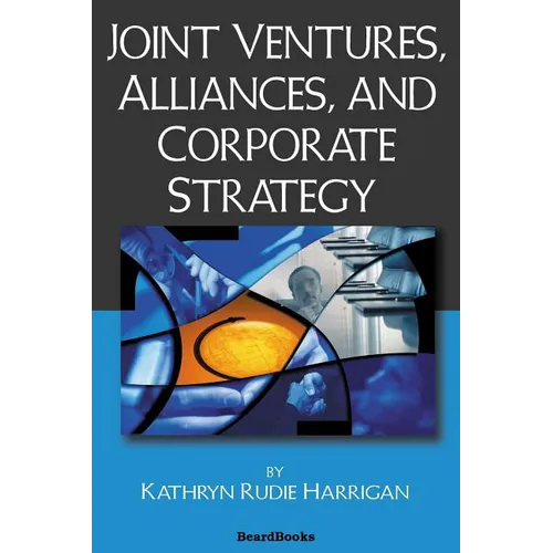 Joint Ventures, Alliances, and Corporate Strategy - Paperback
