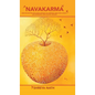 Navakarma: Nine Philosophies for Curing Diseases Like Hormonal Imbalance, Anxiety, and Depression, Using Natural Remedies - Hardcover