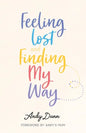 Feeling Lost & Finding My Way - Paperback