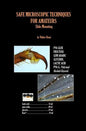 SAFE MICROSCOPIC TECHNIQUES FOR AMATEURS Slide Mounting - Paperback