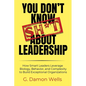 You Don't Know Sh*t About Leadership - Paperback