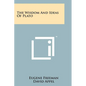 The Wisdom And Ideas Of Plato - Paperback