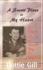A Secret Place in My Heart: A Diary of a World War II WAC - Paperback