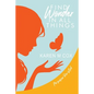Find Wonder in All Things: Persuasion Revisited - Paperback