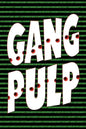 Gang Pulp - Paperback