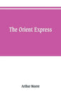 The Orient express - Paperback