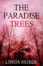 The Paradise Trees - Paperback