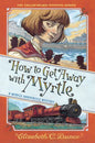 How to Get Away with Myrtle - Paperback