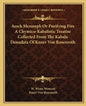 Aesch Mezareph or Purifying Fire a Chymico-Kabalistic Treatise Collected from the Kabala Denudata of Knorr Von Rosenroth - Paperback