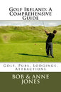 Golf Ireland: A Comprehensive Guide - Paperback