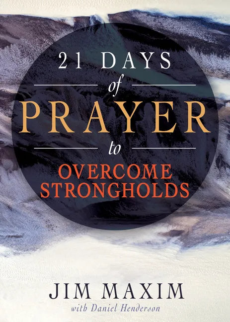 21 Days of Prayer to Overcome Strongholds - Paperback