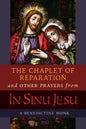 The Chaplet of Reparation and Other Prayers from In Sinu Jesu, with the Epiphany Conference of Mother Mectilde de Bar - Paperback