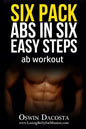 Six Pack Abs in Six Easy Steps: Ab Workout - Paperback