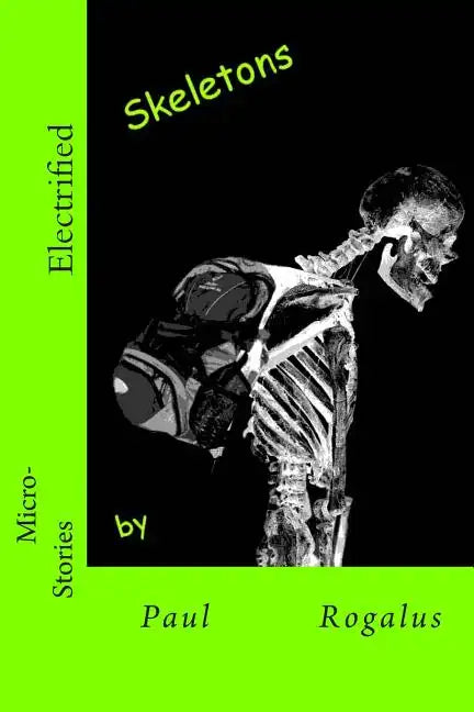Electrified Skeletons - Paperback