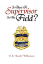 Is There a Supervisor in the Field? - Paperback