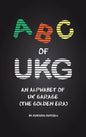 ABC of UKG: An Alphabet of UK Garage (the Golden Era) - Hardcover