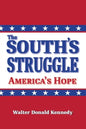 The South's Struggle: America's Hope - Paperback