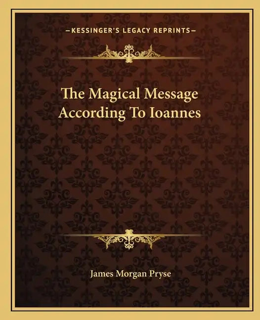 The Magical Message According to Ioannes - Paperback