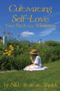 Cultivating Self-Love: Your Path to Wholeness - Paperback
