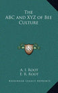 The ABC and Xyz of Bee Culture - Hardcover