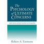 The Psychology of Ultimate Concerns: Motivation and Spirituality in Personality - Paperback