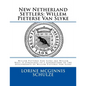 New Netherland Settlers: Willem Pieterse Van Slyke Aka Willem Neef: A Genealogy to 5 Generations of the Descendants of Willem Pieterse Van Slyk - Spiral