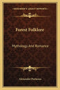 Forest Folklore: Mythology and Romance - Paperback