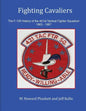 Fighting Cavaliers: The F-105 History of the 421st Tactical Fighter Squadron 1963 - 1967 - Paperback