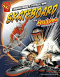 Engineering a Totally Rad Skateboard with Max Axiom, Super Scientist - Paperback