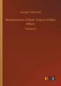 Reminicenses of Sixty Years in Public Affairs: Volume 2 - Paperback