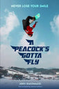 A Peacock's Gotta Fly - Paperback