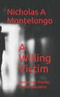A Willing Victim: And other Poems of the Macabre - Paperback