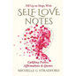 Self Love Notes: Uplifting Poetry, Affirmations & Quotes - Paperback