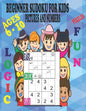Beginner Sudoku Puzzles for Kids Ages 6 - 10, Pictures and Numbers, Easy Medium and Hard, Fun and Logic.: Varying Degrees of Difficulty Staring Off Ve - Paperback