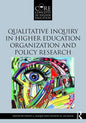 Qualitative Inquiry in Higher Education Organization and Policy Research - Paperback