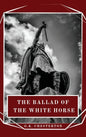 The Ballad of the White Horse - Hardcover