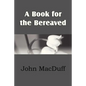 A Book for the Bereaved - Paperback