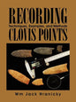 Recording Clovis Points: Techniques, Examples, and Methods - Paperback