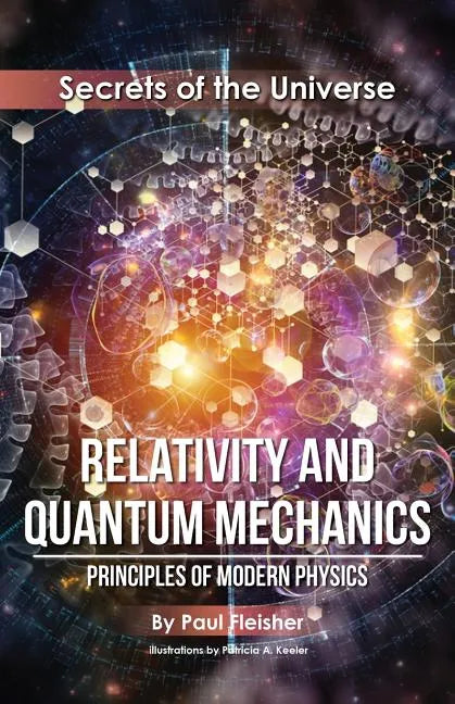 Relativity and Quantum Mechanics: Principles of Modern Physics - Paperback