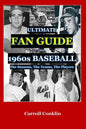 The Ultimate Fan Guide to 1960s Baseball - Paperback