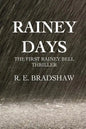 Rainey Days: A Rainey Bell Thriller - Paperback
