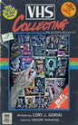 VHS Collecting: The Modern Relevance of Home Video - Paperback