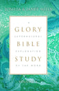 Glory Bible Study: A Supernatural Exploration of the Word - Paperback