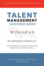 Wingspan: Talent Management - Gaining Corporate Dominance - Paperback