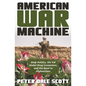 American War Machine: Deep Politics, the CIA Global Drug Connection, and the Road to Afghanistan - Paperback