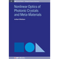 Nonlinear Optics of Photonic Crystals and Meta-Materials - Hardcover