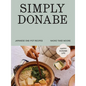 Simply Donabe: Japanese One-Pot Recipes - Hardcover