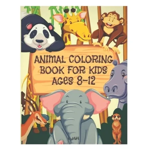 animal coloring book for kids ages 8-12: 50 great animal coloring picture collections. - Paperback