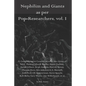Nephilim and Giants as per Pop-Researchers, Vol. I: Featuring Thomas, Missler, Fortson, Gilbert, Godawa, Heron, Horn, Johnson, Marzulli, Peck, Quarter - Paperback