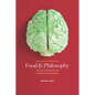 Food and Philosophy: Selected Essays - Paperback